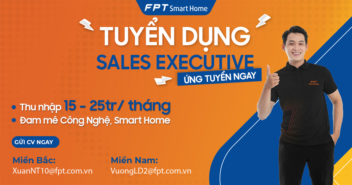 FPT Smart Home Tuyển Dụng Sale Executive Quý 01.2023 - FPT Smart home fpt-smart-home-tuyen-dung-nhan-vien-kinh-doanh-2023