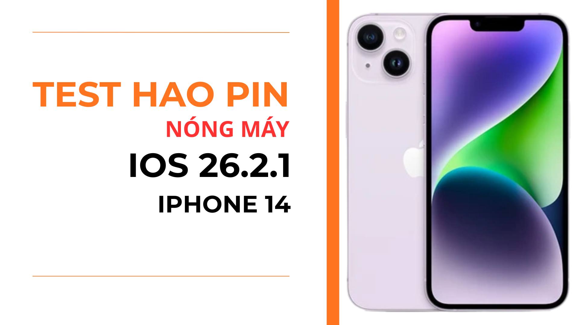 1. Pin v&agrave; nhiệt độ iOS 26.2.1 tr&ecirc;n iPhone 14