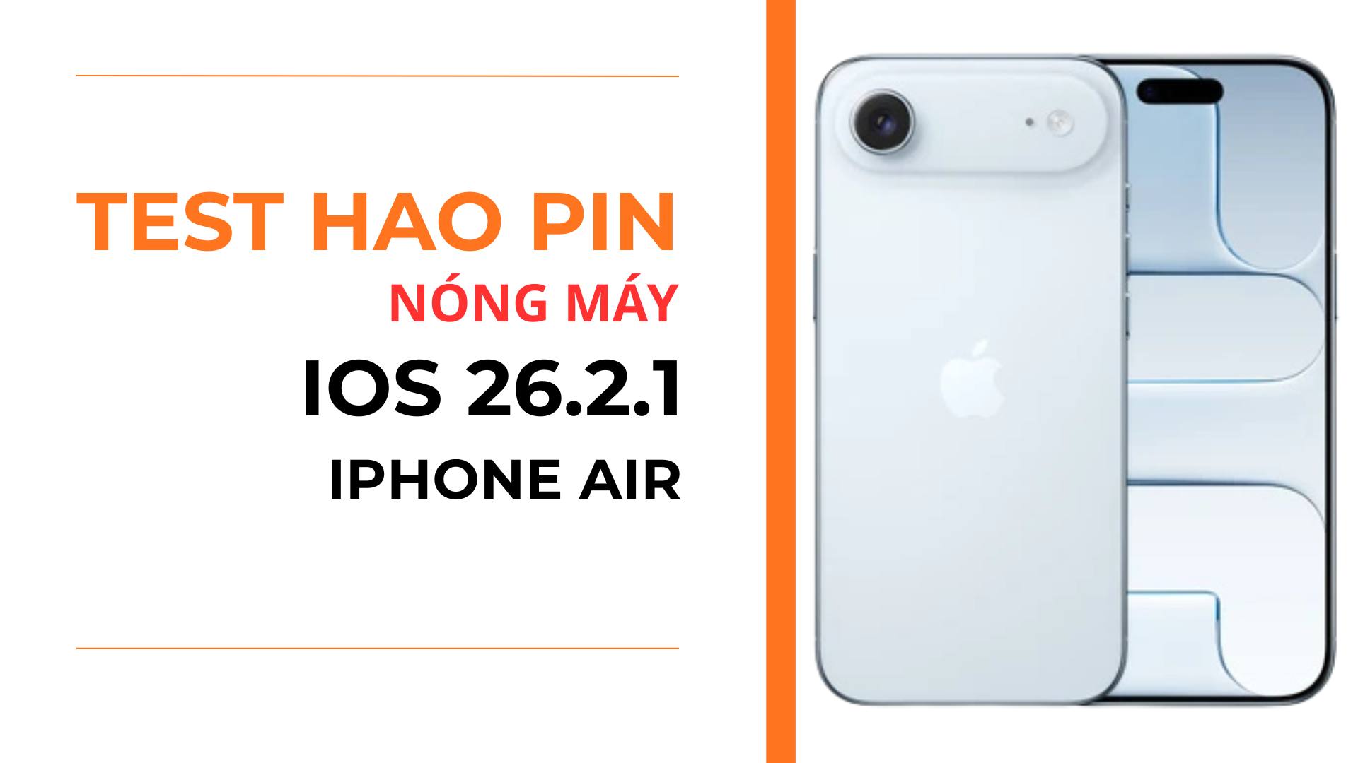 1. Pin và nóng máy iOS 26.2.1 trên iPhone Air