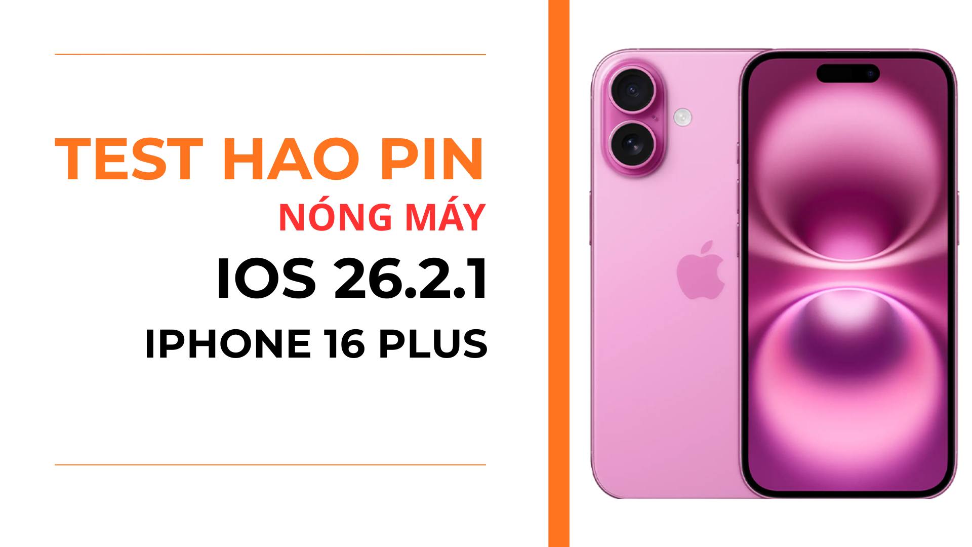 3. Kiểm tra pin iOS 26.2.1 tr&ecirc;n iPhone 16 Plus