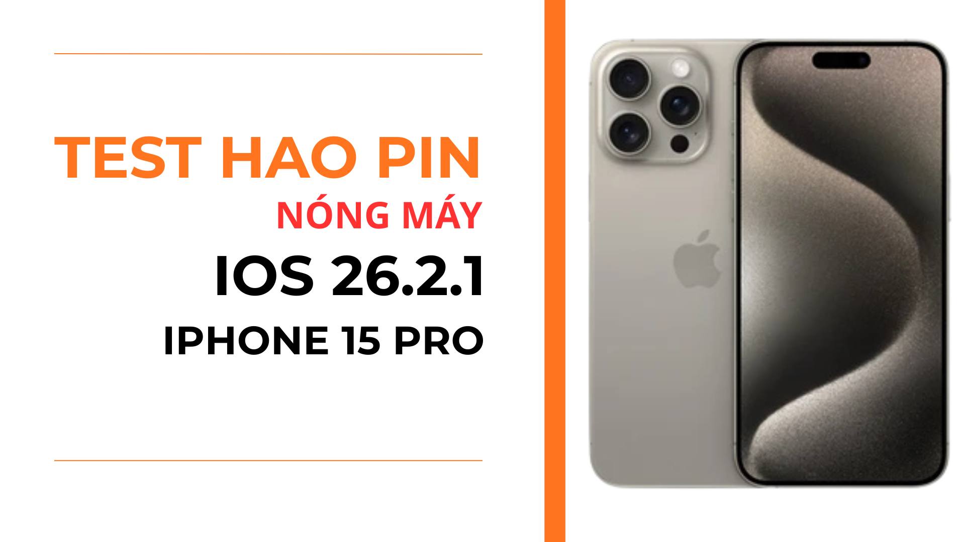 3. Pin v&agrave; sinh nhiệt iOS 26.2.1 tr&ecirc;n iPhone 15 Pro