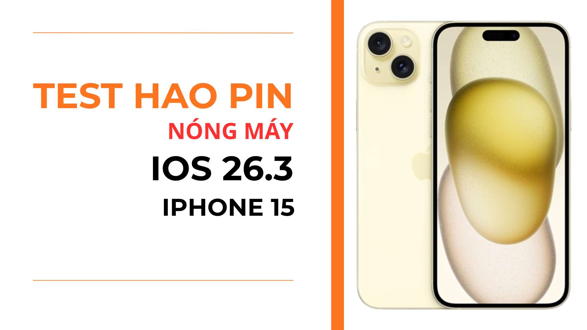 1. Pin và kiểm soát nhiệt iOS 26.3 trên iPhone 15