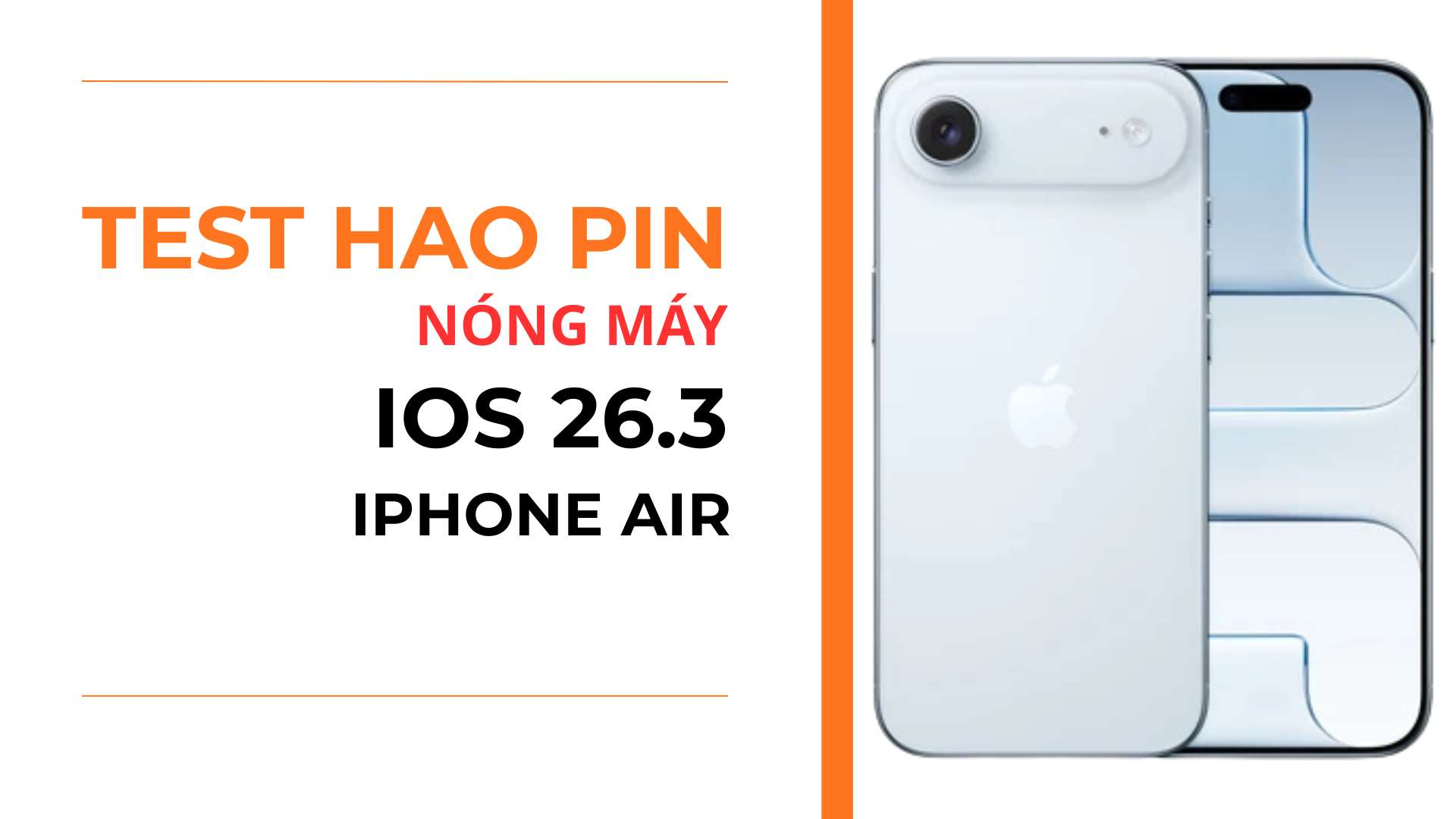 1. Pin và nóng máy iOS 26.3 trên iPhone Air