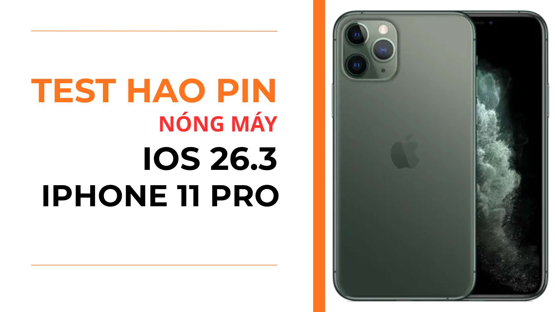 2. Trải nghiệm pin và nóng máy iOS 26.3 trên iPhone 11 Pro