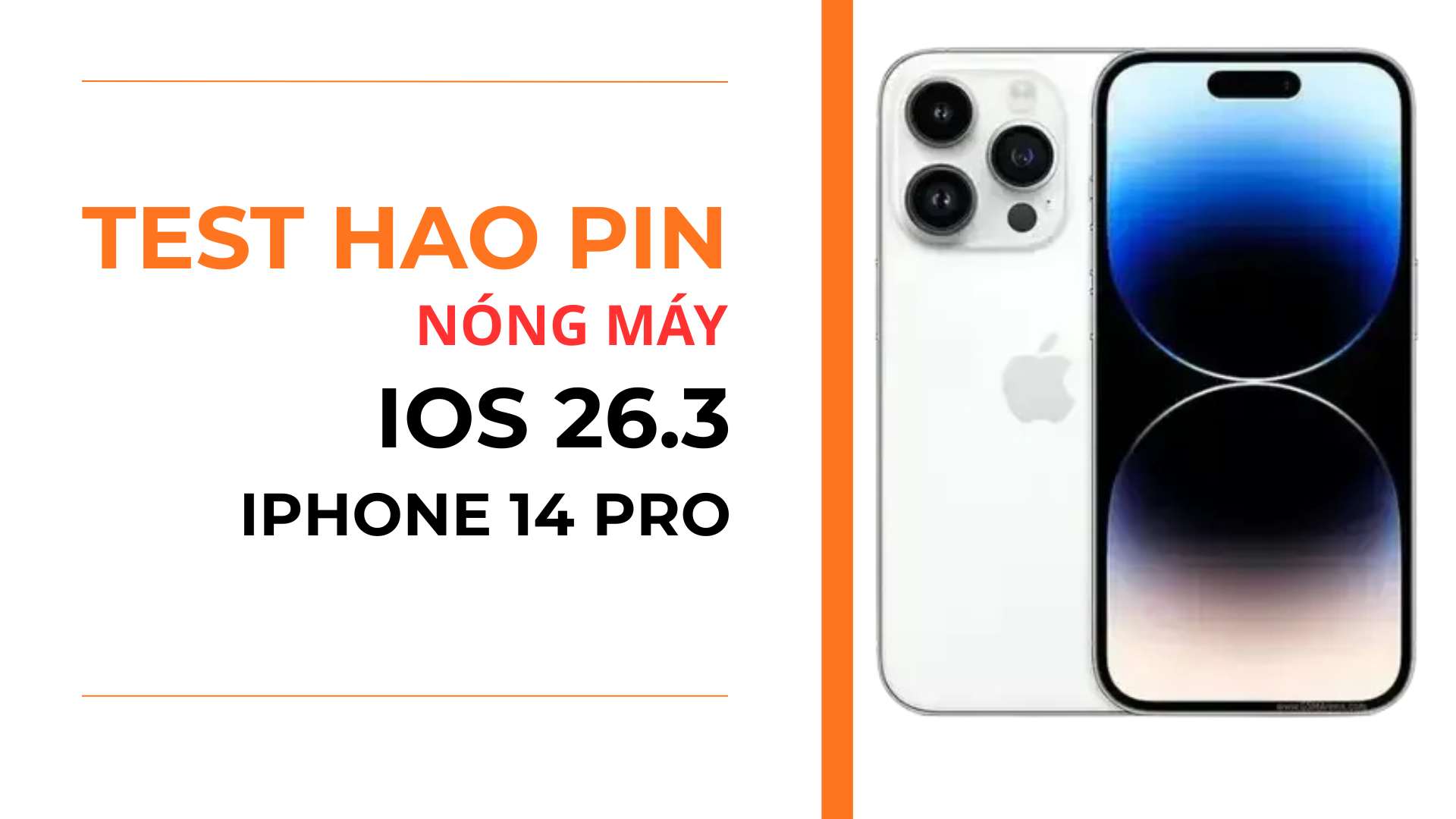 3. Hiệu suất pin và nóng máy iPhone 14 Pro iOS 26.3