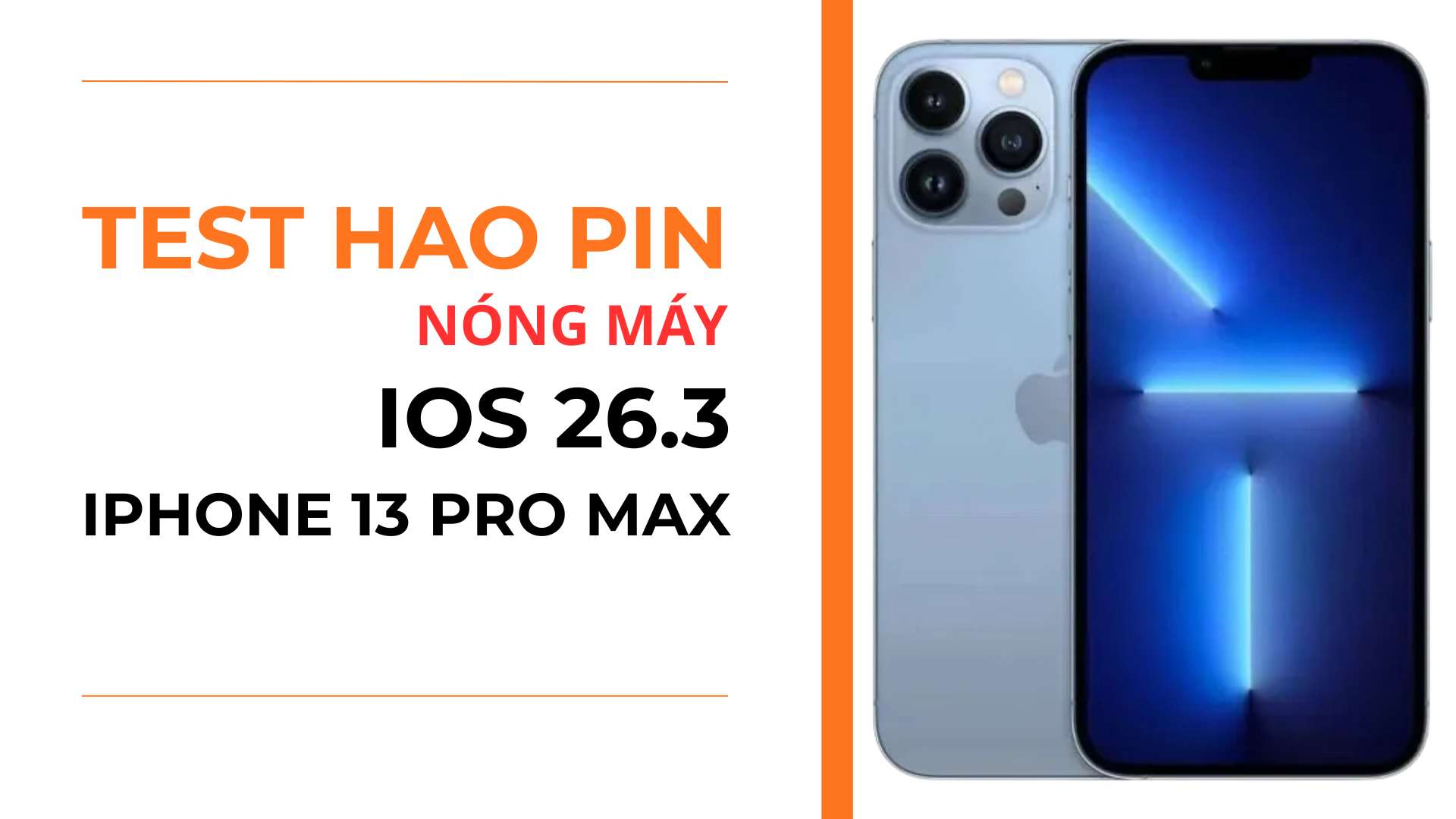 4. Kiểm tra pin và nóng máy iPhone 13 Pro Max iOS 26.3