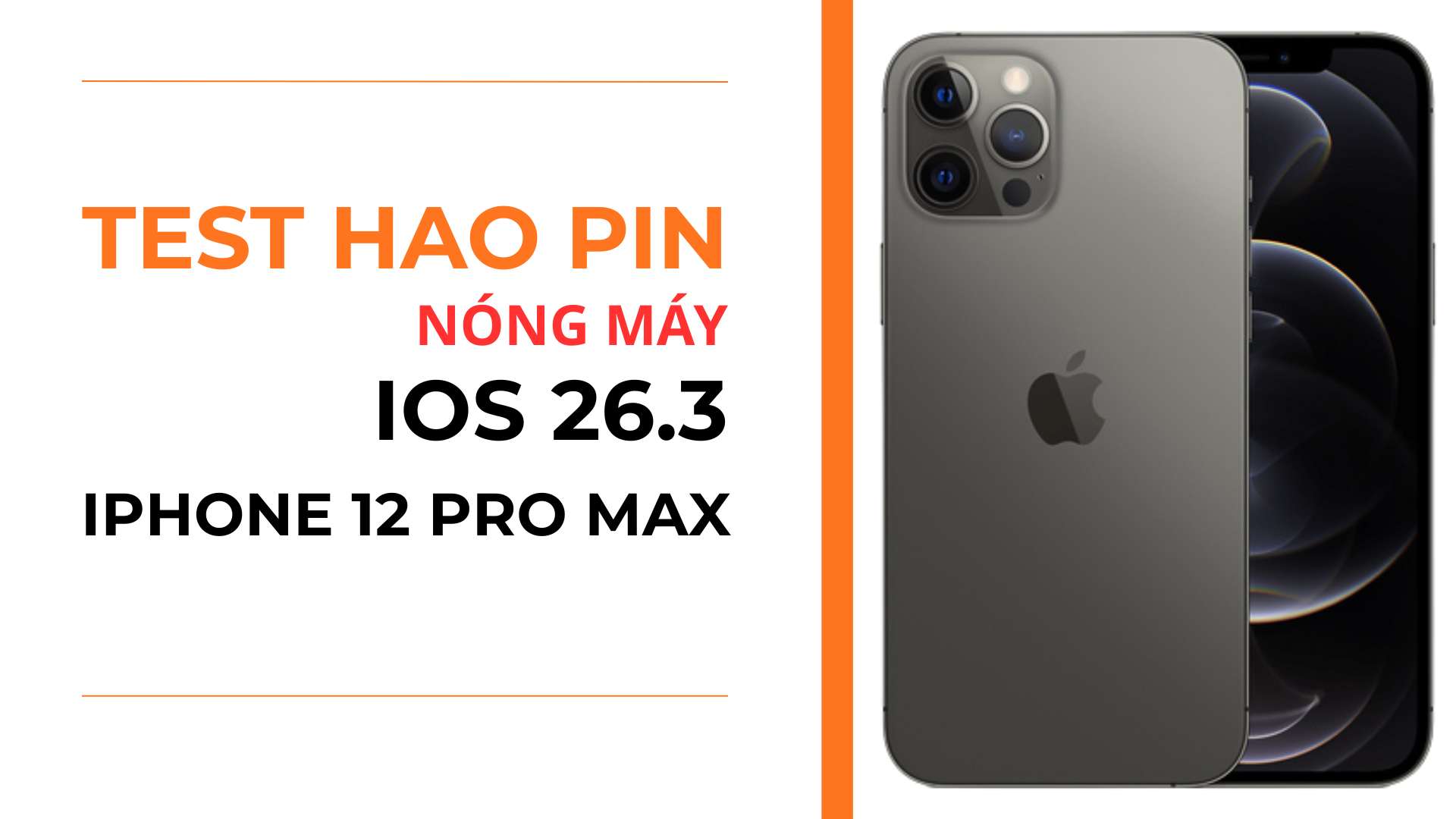 4. Thời lượng pin và độ nóng iOS 26.3 trên iPhone 12 Pro Max