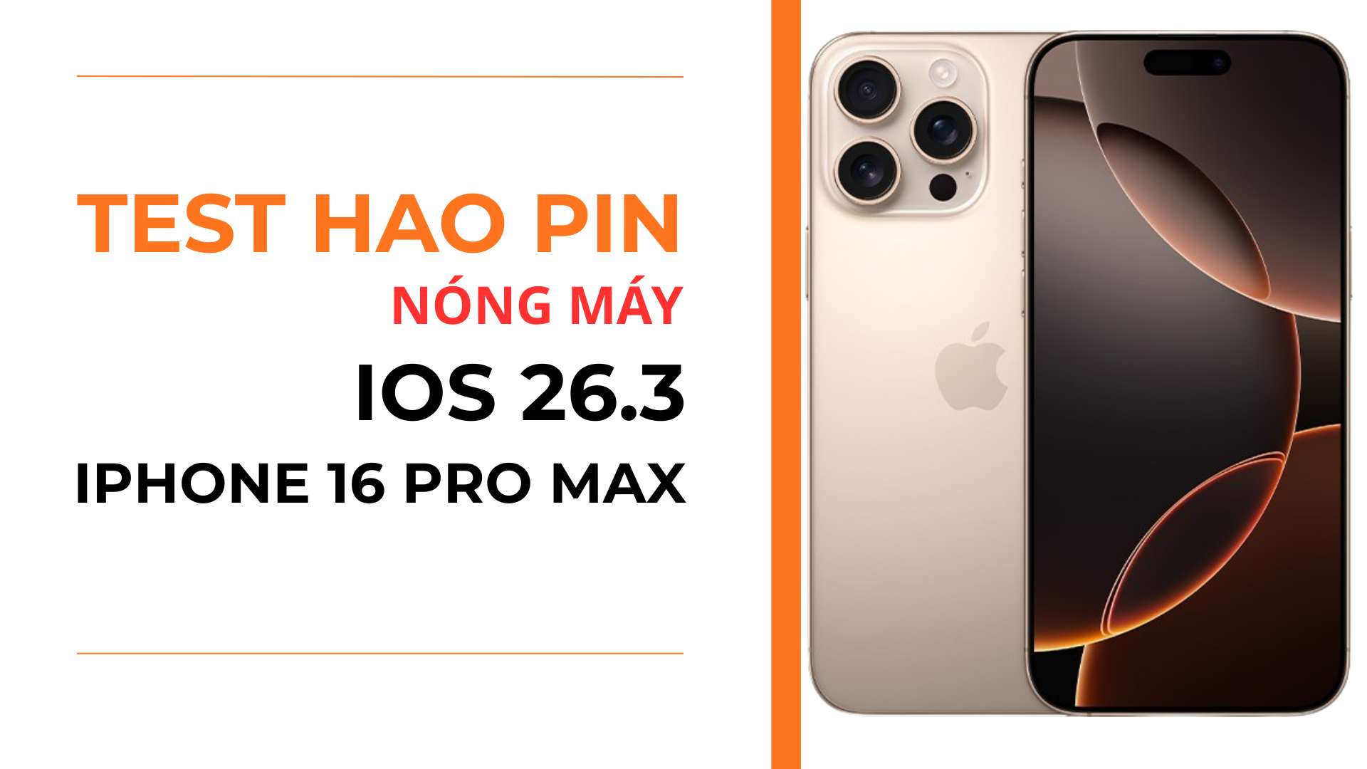 5. Đánh giá pin và nhiệt iOS 26.3 trên iPhone 16 Pro Max