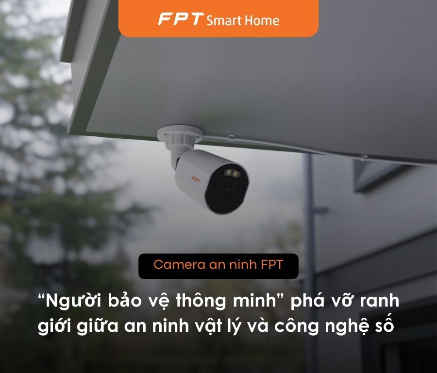 camera-an-ninh-fpt-nguoi-bao-ve-thong-minh