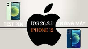 iOS 26.2.1 ảnh hưởng thời lượng pin iPhone 12 ra sao