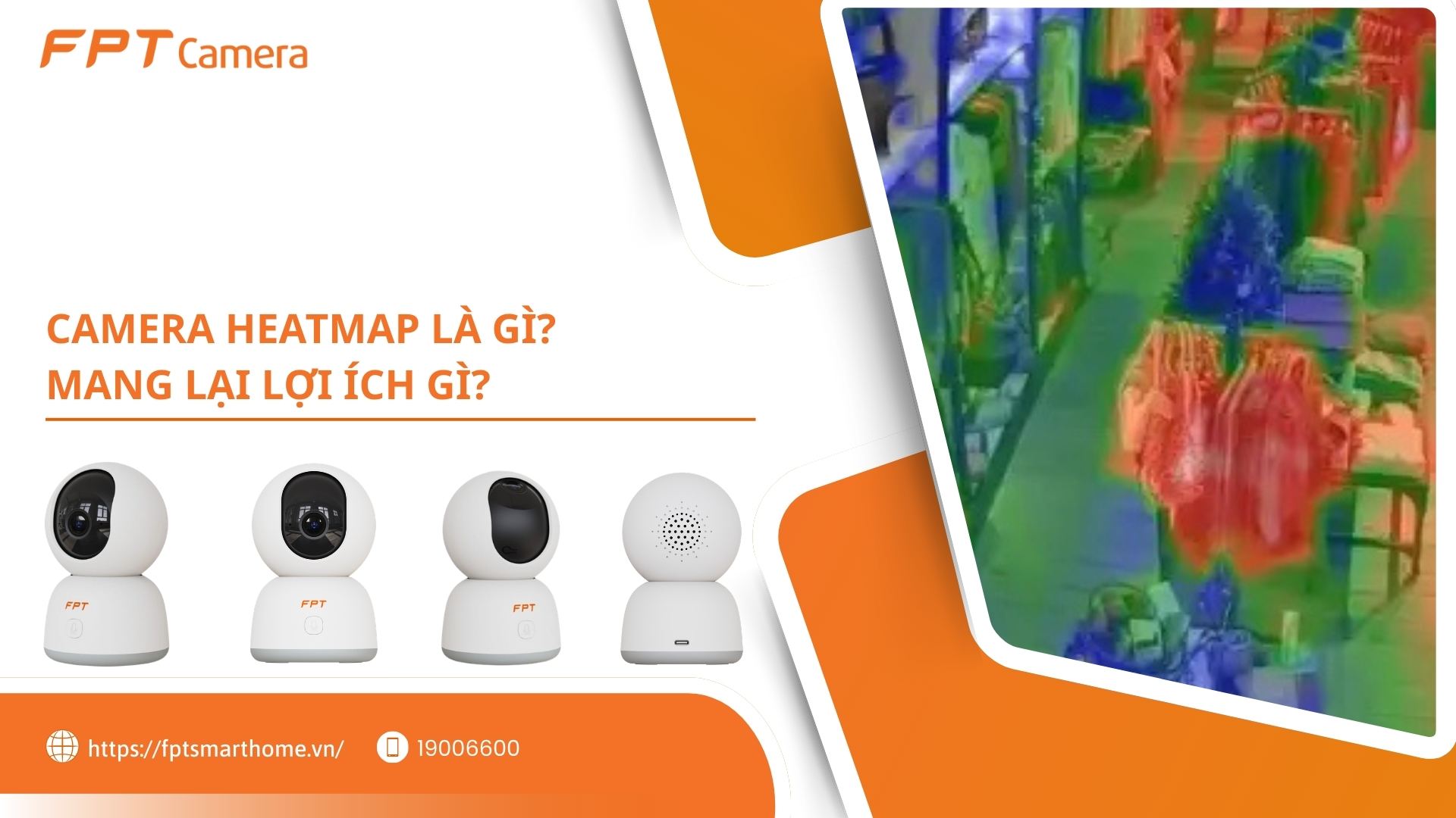 Camera heatmap là gì Mang lại lợi ích gì