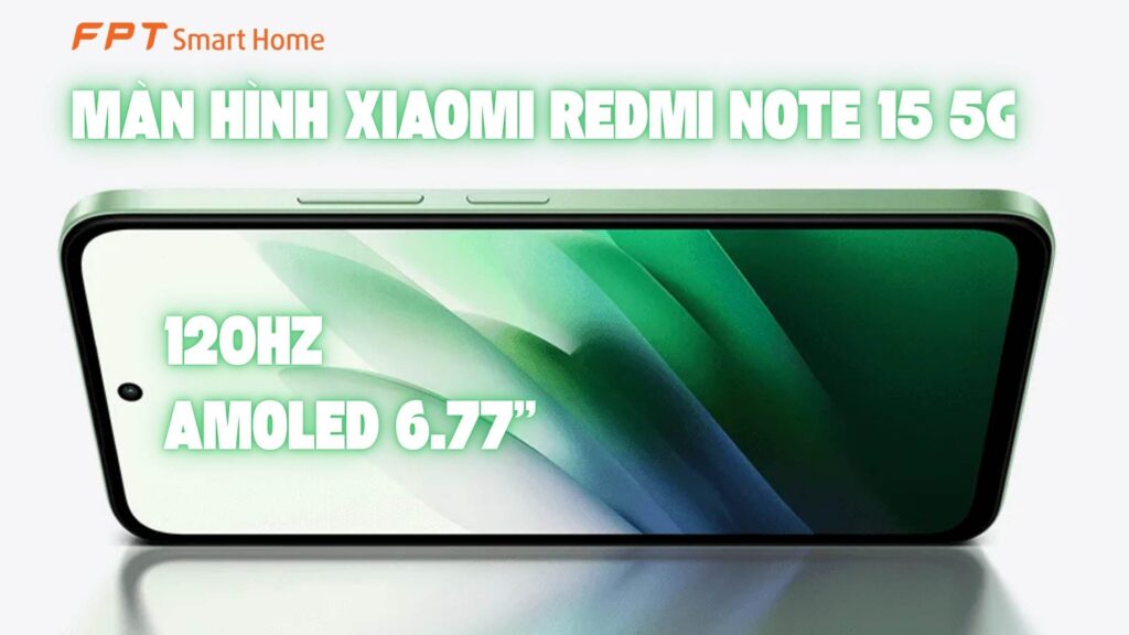 Màn hình Xiaomi REDMI Note 15 5G