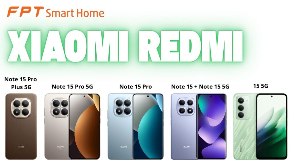So sánh tổng thể Xiaomi REDMI 15 và Note 15 Series khác gì