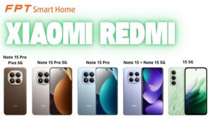 So sánh tổng thể Xiaomi REDMI 15 và Note 15 Series khác gì