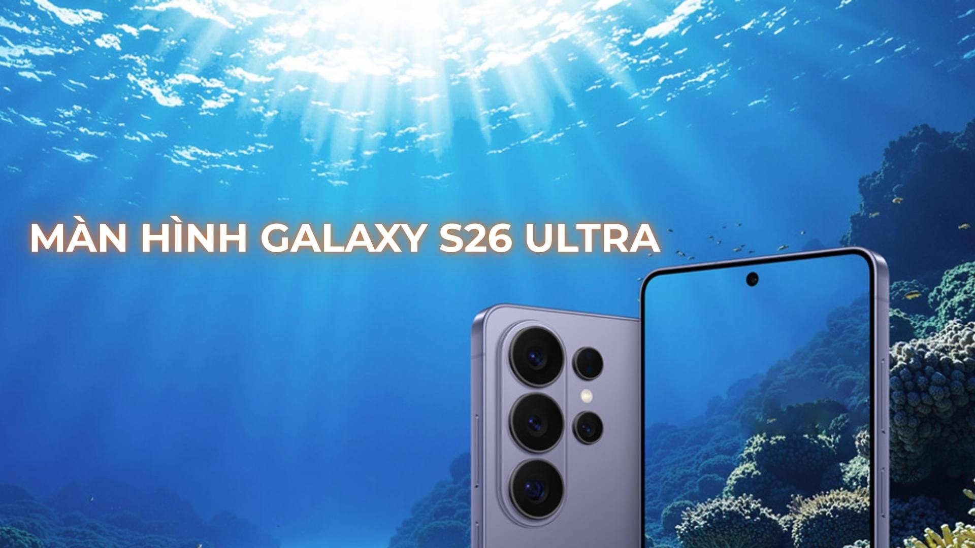 Màn hình Samsung Galaxy S26 Ultra lại đột phá chống trộm - FPT Smart home màn hình Galaxy S26 Ultra