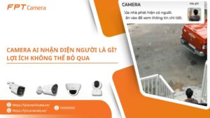 Camera AI nhận diện người là gì, Lợi ích không thể bỏ qua