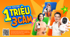 1 Triệu 3 Cam FPT - Sở hữu ngay hệ thống Camera an ninh chỉ với 1 triệu đồng!